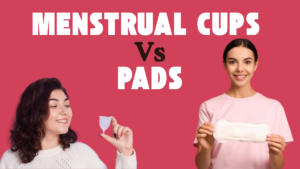 Is Menstrual Cups Better Than Pads