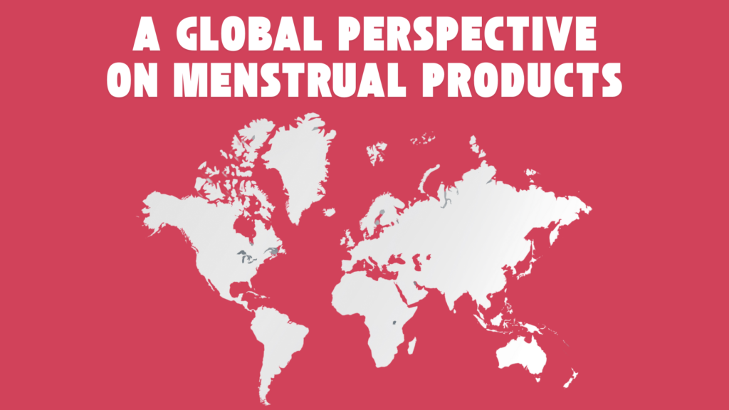 A Global Perspective on Menstrual Products