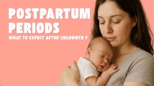 Postpartum Periods
